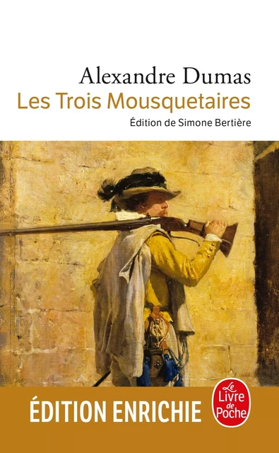 Les Trois Mousquetaires - Alexandre Dumas - Le Livre de Poche