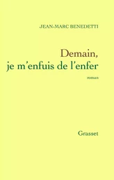 Demain, je m'enfuis de l'enfer