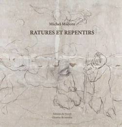 Ratures et repentirs