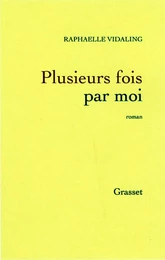 Plusieurs fois par moi