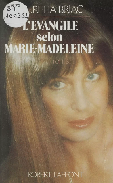 L'Évangile selon Marie-Madeleine - Aurélia Briac - FeniXX réédition numérique