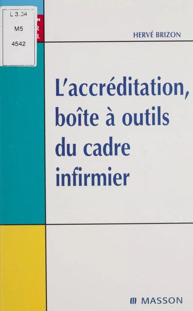 L'Accréditation : boîte à outils du cadre infirmier - Hervé Brizon - FeniXX réédition numérique