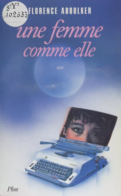 Une femme comme elle - Florence Aboulker - FeniXX réédition numérique