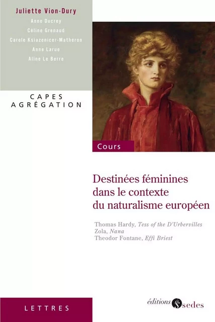 Destinées féminines dans le contexte du naturalisme européen - Juliette Vion-Dury - Editions Sedes