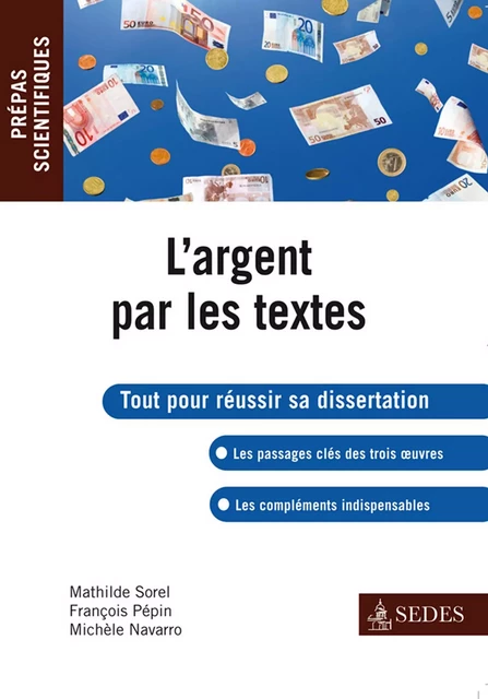 L'argent par les textes - Mathilde Sorel, François Pépin, Michèle Navarro - Editions Sedes