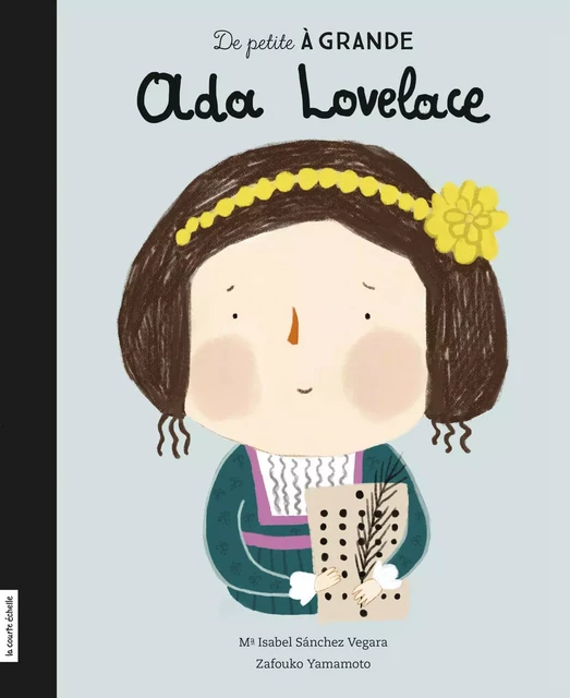 Ada Lovelace - Maria Isabel Sánchez Vegara - la courte échelle