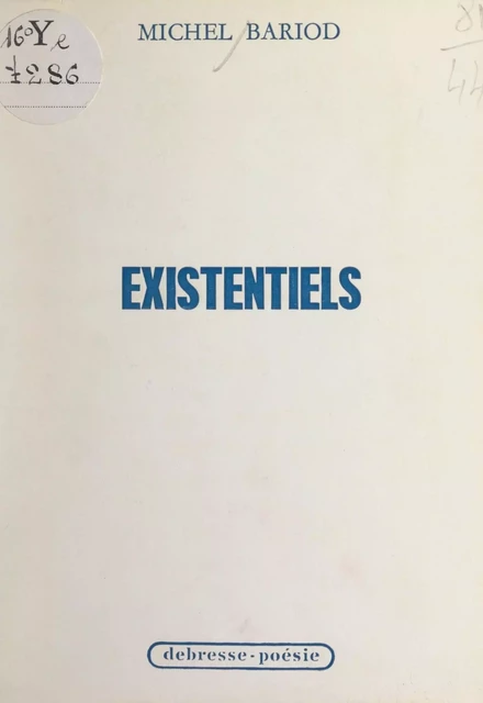 Existentiels - Michel Bariod - FeniXX réédition numérique