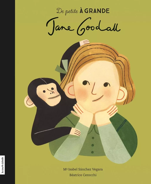 Jane Goodall - Maria Isabel Sánchez Vegara - la courte échelle