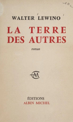 La terre des autres - Walter Lewino - FeniXX rédition numérique