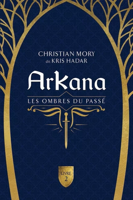 ArKana Livre 2 - Christian Mory - Éditions de Mortagne