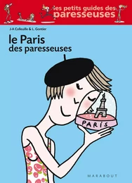 Le Paris des Paresseuses