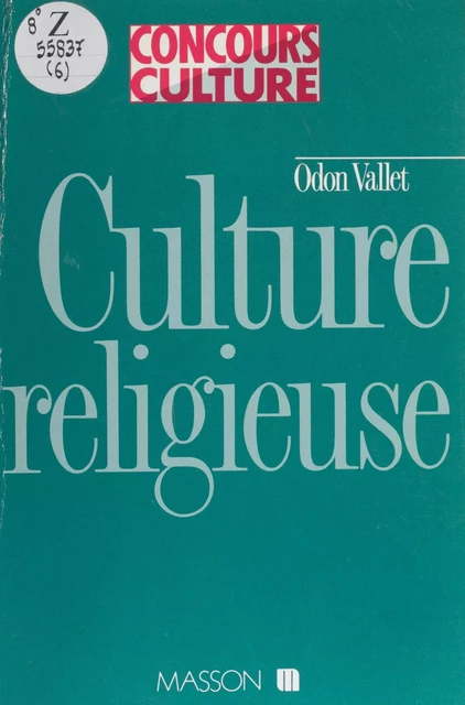 Culture religieuse - Odon Vallet - FeniXX réédition numérique