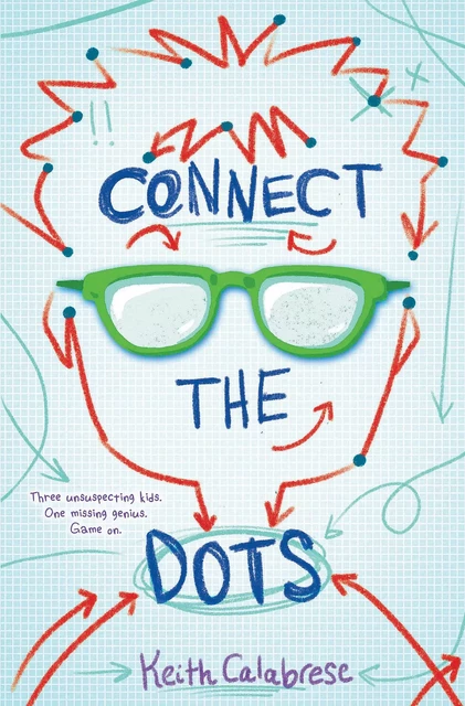 Connect the Dots - Keith Calabrese - Scholastic Inc.