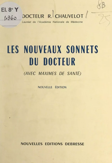 Les nouveaux sonnets du Docteur (avec maximes de santé) - René Chauvelot - FeniXX réédition numérique