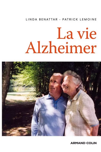 La vie Alzheimer - Linda Benattar, Patrick Lemoine - Armand Colin