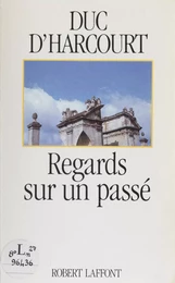 Regards sur un passé