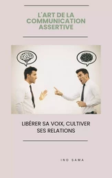 L'Art de la Communication Assertive