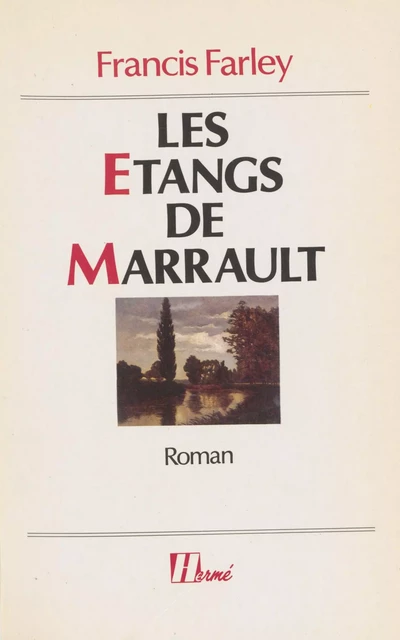 Les Étangs de Marrault - Francis Farley - FeniXX réédition numérique