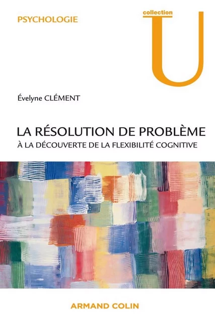 La résolution de problème - Évelyne Clément - Armand Colin