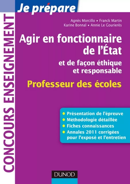 Agir en fonctionnaire de l'Etat et de façon éthique et responsable - Professeur des Ecoles - Karine Bonnal, Franck Martin, Annie Balay, Agnès Morcillo - Dunod