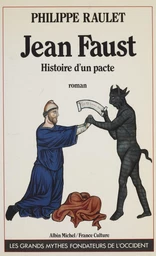 Jean Faust : histoire d'un pacte