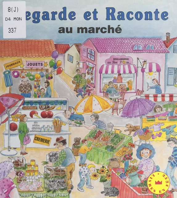 Regarde et raconte au marché - Wolfgang Schleicher - FeniXX réédition numérique