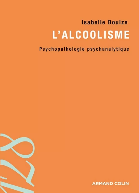 L'alcoolisme - Isabelle Boulze - Armand Colin