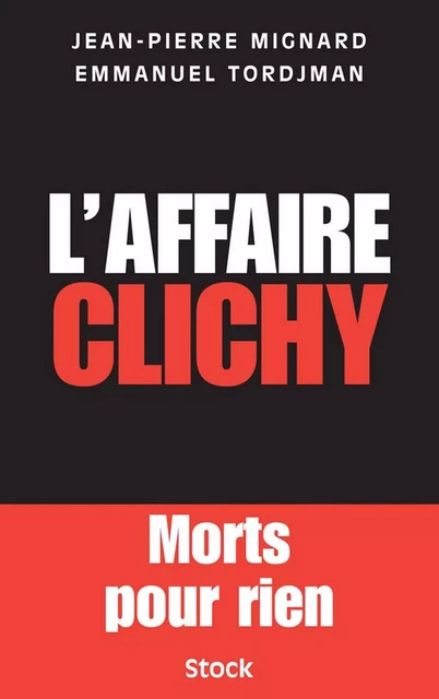 L'affaire Clichy - Jean-Pierre Mignard, Emmanuel Tordjmann - Stock