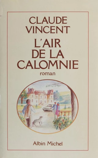 L'air de la calomnie - Claude Vincent - FeniXX réédition numérique