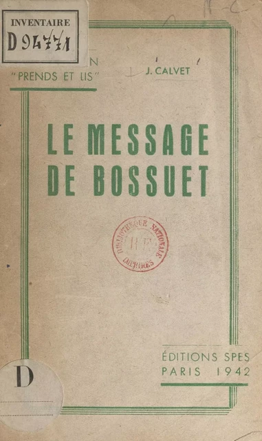 Le message de Bossuet - Jean Calvet - FeniXX réédition numérique