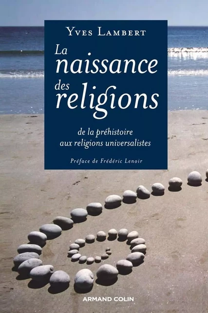 La naissance des religions - Yves Lambert - Armand Colin