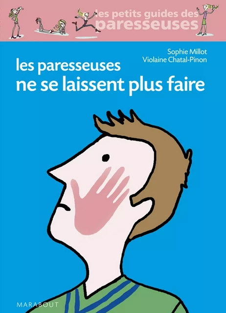 Les paresseuses ne se laissent plus faire - Violaine Chatal, Sophie Millot - Marabout