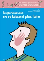 Les paresseuses ne se laissent plus faire