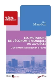 Les mutations de l'économie mondiale au XXe siècle