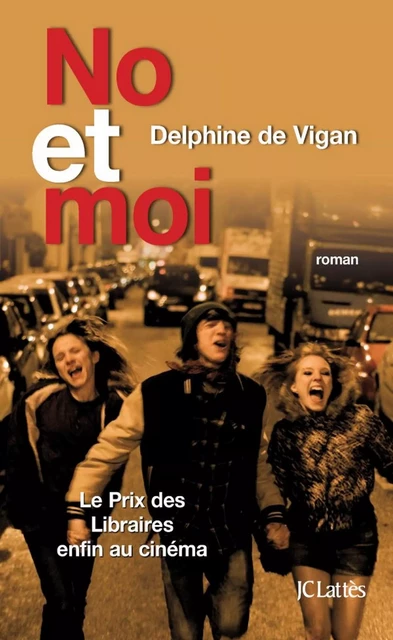 No et moi - Delphine de Vigan - JC Lattès