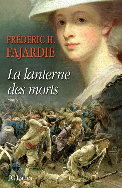 La lanterne des morts - Frédéric-H. Fajardie - JC Lattès