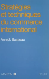 Stratégies et techniques du commerce international