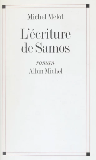 L'écriture de Samos - Michel Melot - FeniXX réédition numérique