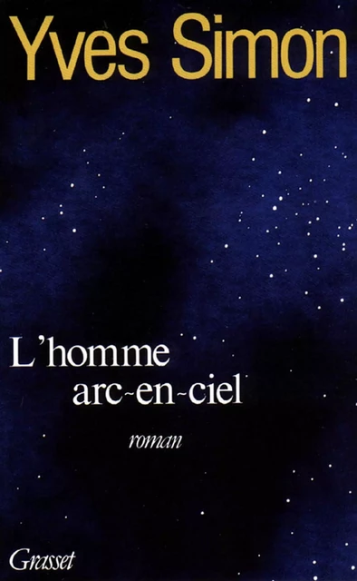 L'homme arc-en-ciel - Yves Simon - Grasset