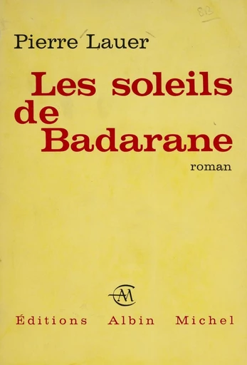 Les soleils de Badarane - Pierre Lauer - FeniXX réédition numérique