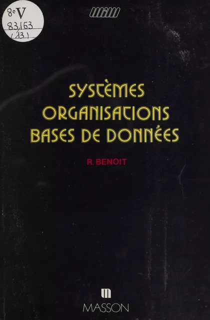 Systèmes, organisations, bases de données - René Benoit - FeniXX réédition numérique