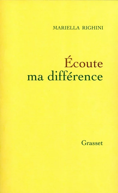 Ecoute ma différence - Mariella Righini - Grasset