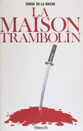 La Maison Trambolin