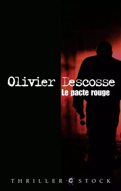 Le pacte rouge - Olivier Descosse - Stock