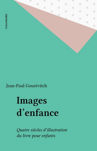 Images d'enfance - Jean-Paul Gourevitch - FeniXX réédition numérique