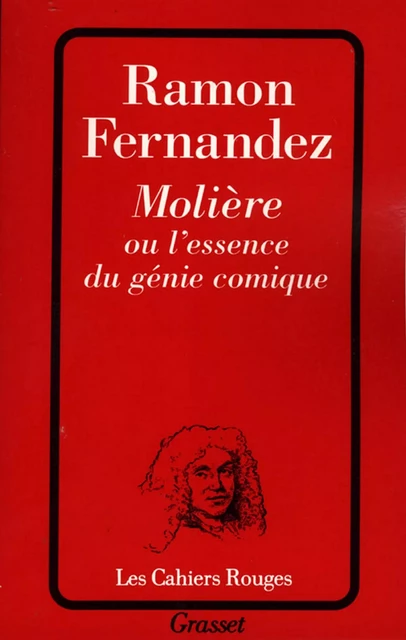 Molière ou l'essence du génie comique - Ramon Fernandez - Grasset