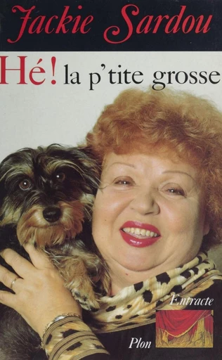 Hé ! la p'tite grosse - Jackie Sardou - FeniXX réédition numérique