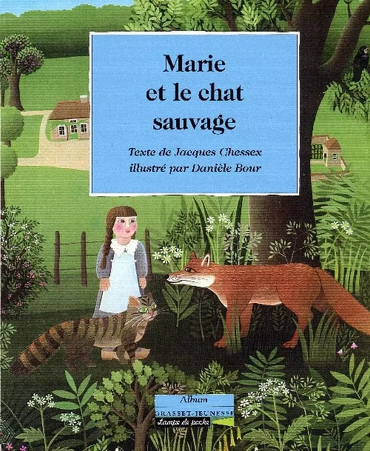 Marie et le chat sauvage - Jacques Chessex - Grasset Jeunesse