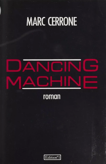 Dancing machine - Marc Cerrone - FeniXX réédition numérique