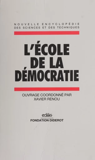 L'école de la démocratie - Xavier Renou - FeniXX réédition numérique